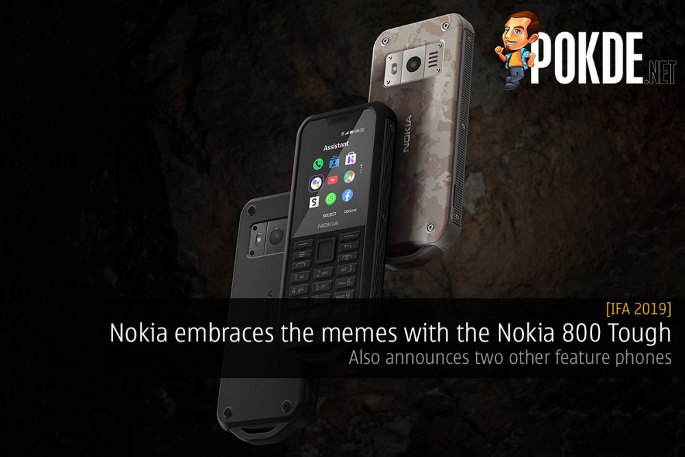 [IFA 2019] Nokia embraces the memes with the Nokia 800 Tough — also announces two other feature phones 22