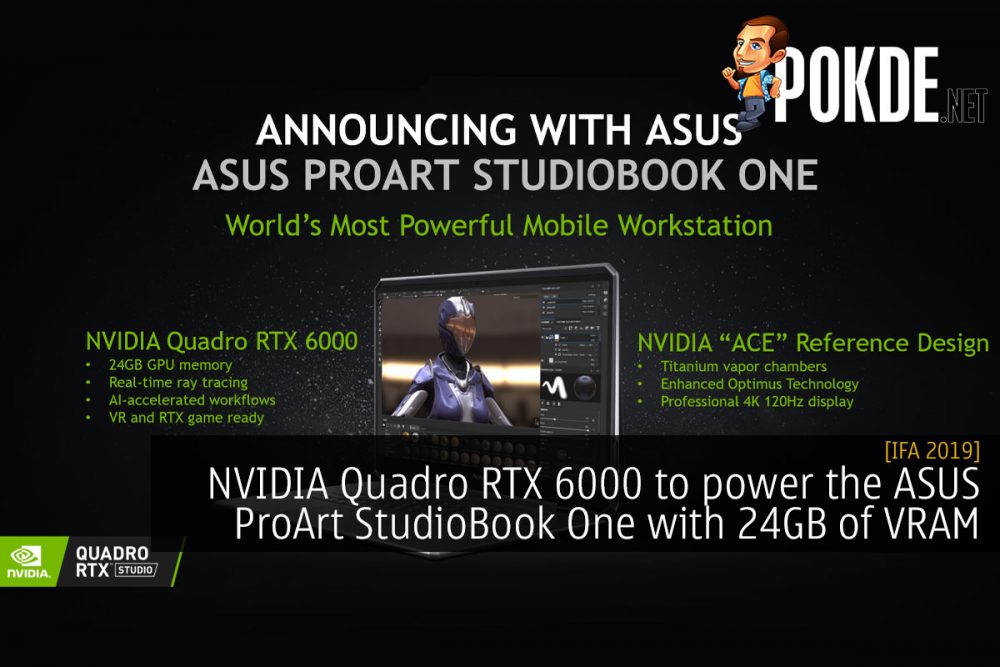 [IFA 2019] NVIDIA Quadro RTX 6000 to power the ASUS ProArt StudioBook One with 24GB of VRAM 23