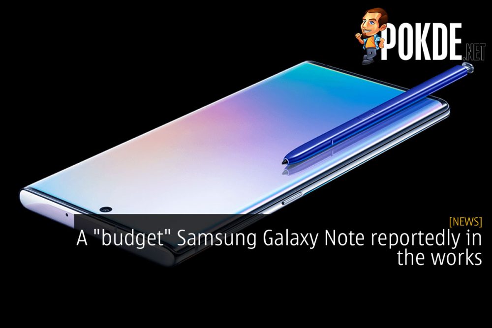 A "budget" Samsung Galaxy Note reportedly in the works 20