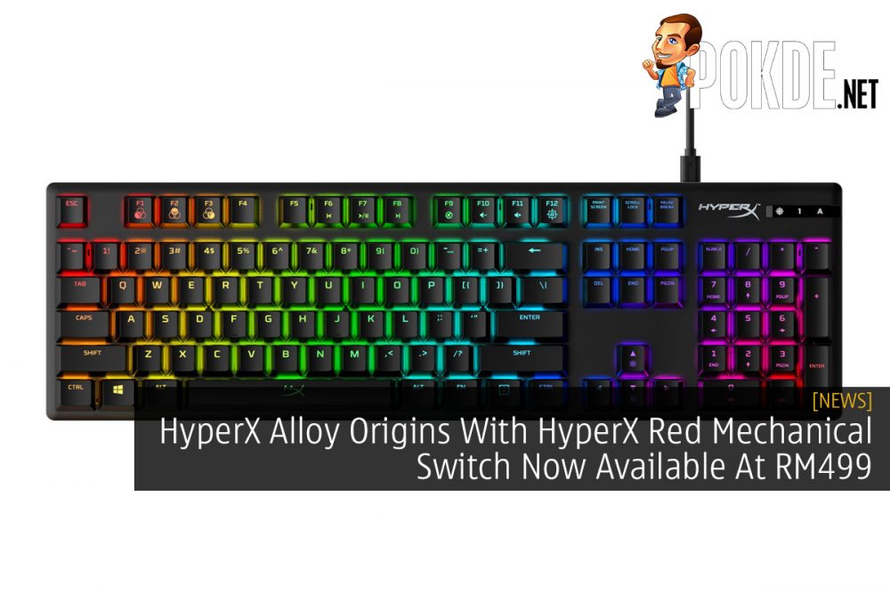 HyperX Alloy Origins With HyperX Red Mechanical Switch Now Available At RM499 29