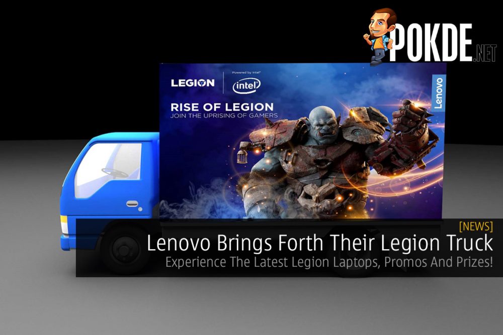 Lenovo Brings Forth Their Legion Truck — Experience The Latest Legion Laptops, Promos And Prizes! 25