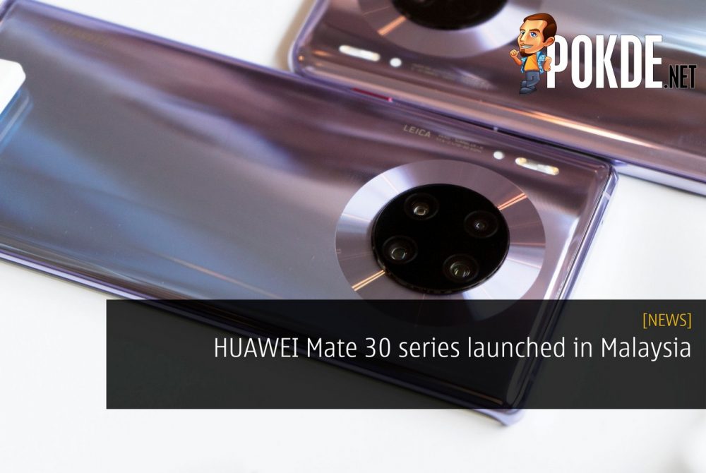 HUAWEI Mate 30 series launched in Malaysia 25