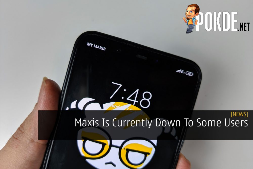 Maxis Is Currently Down To Some Users 20