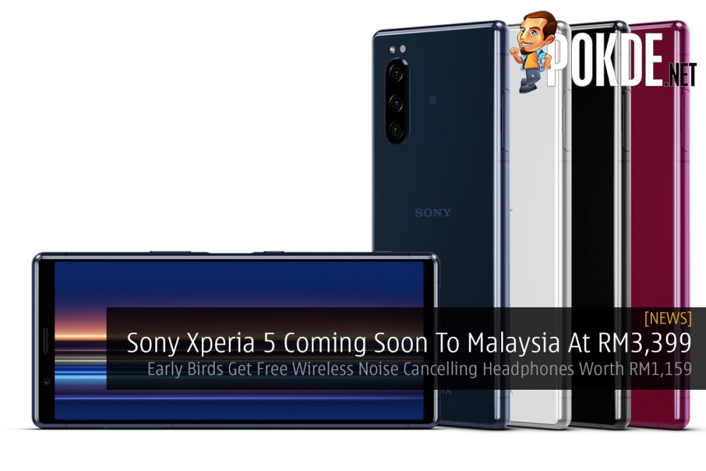 Sony Xperia 5 Coming Soon To Malaysia At RM3,399 — Early Birds Get Free Wireless Noise Cancelling Headphones Worth RM1,159 21