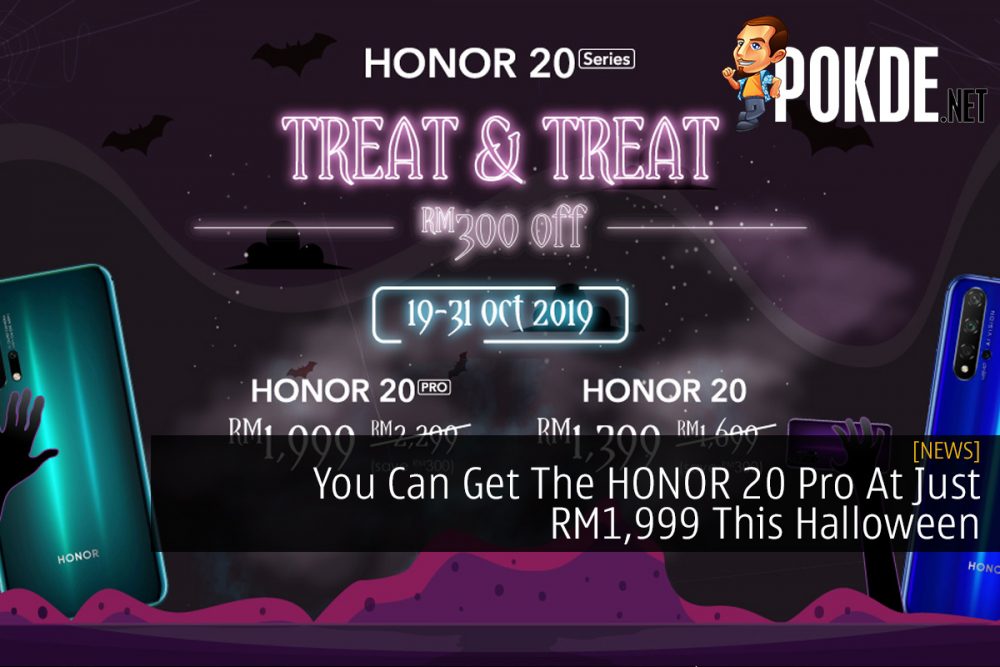 You Can Get The HONOR 20 Pro At Just RM1,999 This Halloween 23