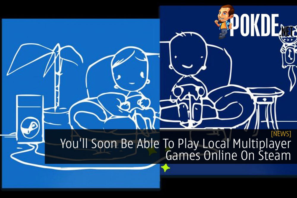 You'll Soon Be Able To Play Local Multiplayer Games Online On Steam 22