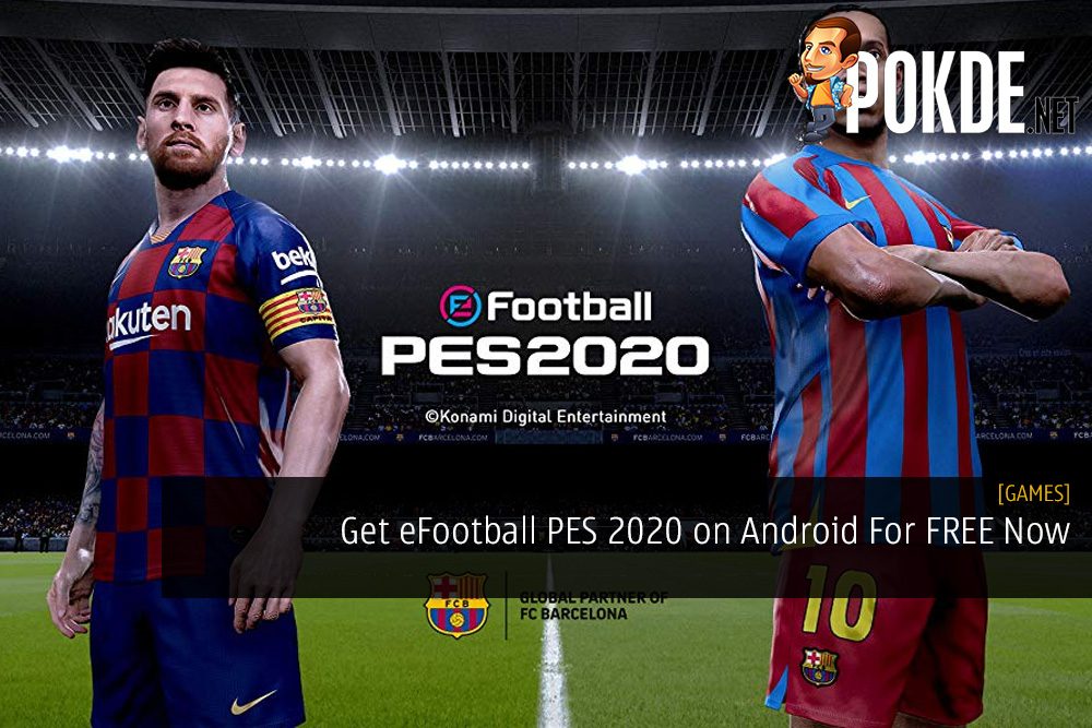 Get eFootball PES 2020 on Android For FREE Now