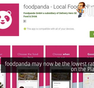 foodpanda may now be the lowest rated app on the Play Store 30