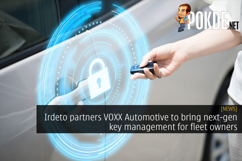 Irdeto partners VOXX Automotive to bring next-gen key management for fleet owners 20