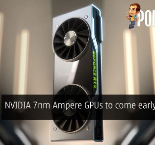 NVIDIA 7nm Ampere GPUs to come early 2020? 37