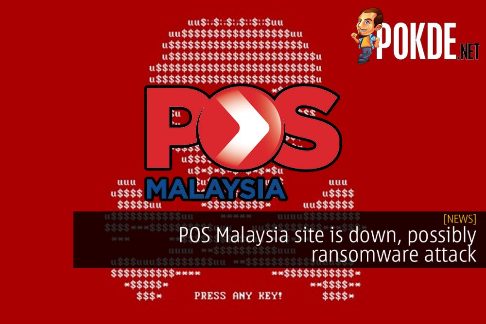 POS Malaysia site is down, possibly a ransomware attack 25