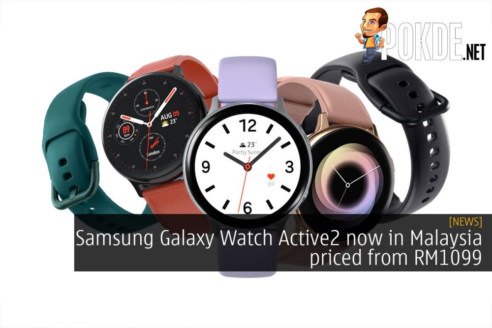 Samsung Galaxy Watch Active2 now in Malaysia priced from RM1099 25