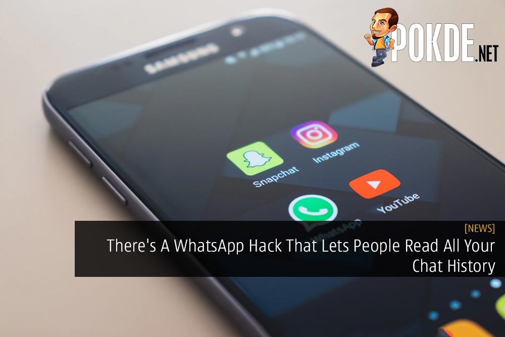 There's A WhatsApp Hack That Lets People Read All Your Chat History - Here's How to Protect Yourself