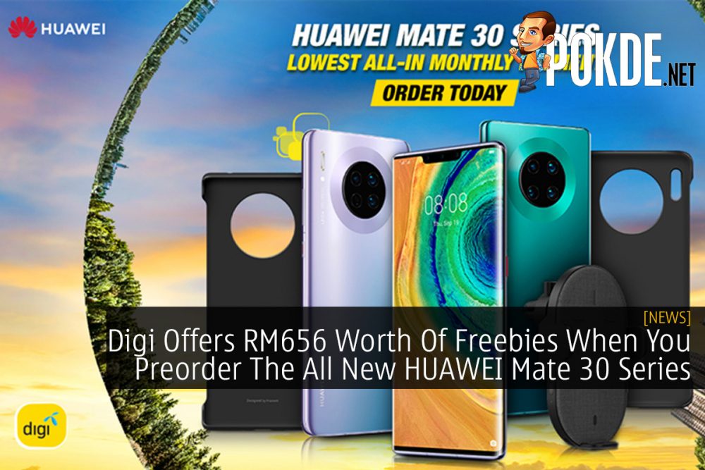 Digi Offers RM656 Worth Of Freebies When You Preorder The All New HUAWEI Mate 30 Series 22