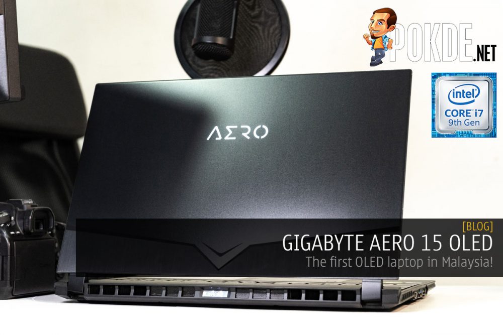 GIGABYTE AERO 15 OLED — the first OLED laptop in Malaysia! 24