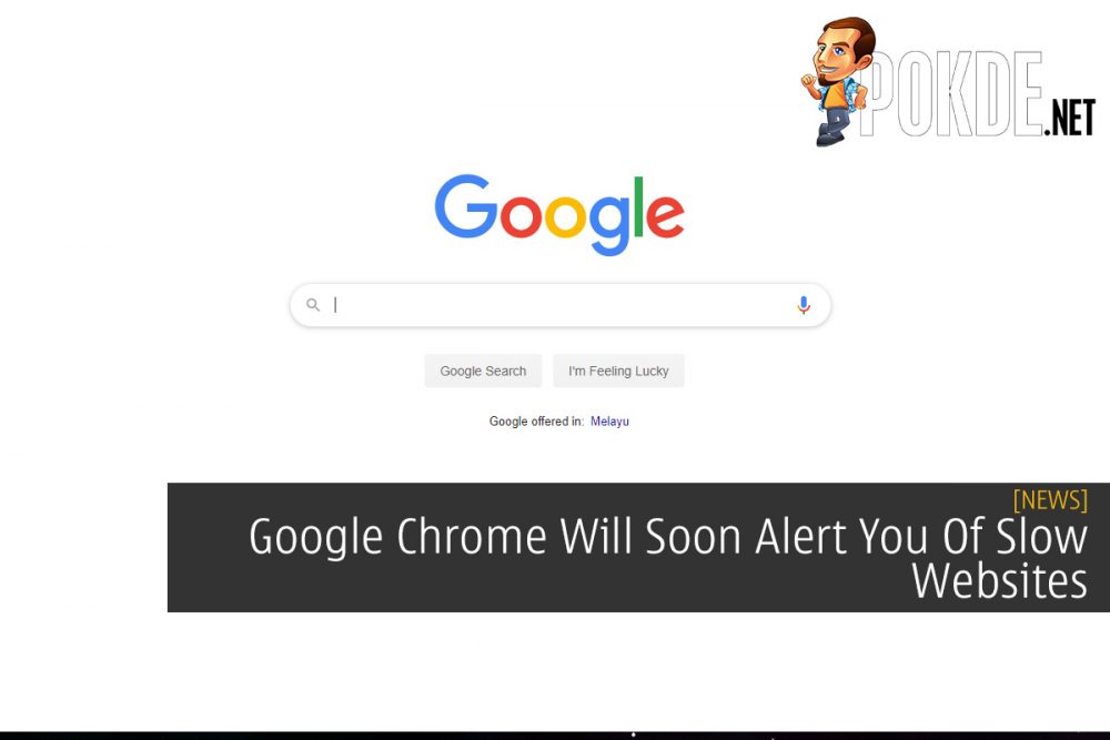 Google Chrome Will Soon Alert You Of Slow Websites 25