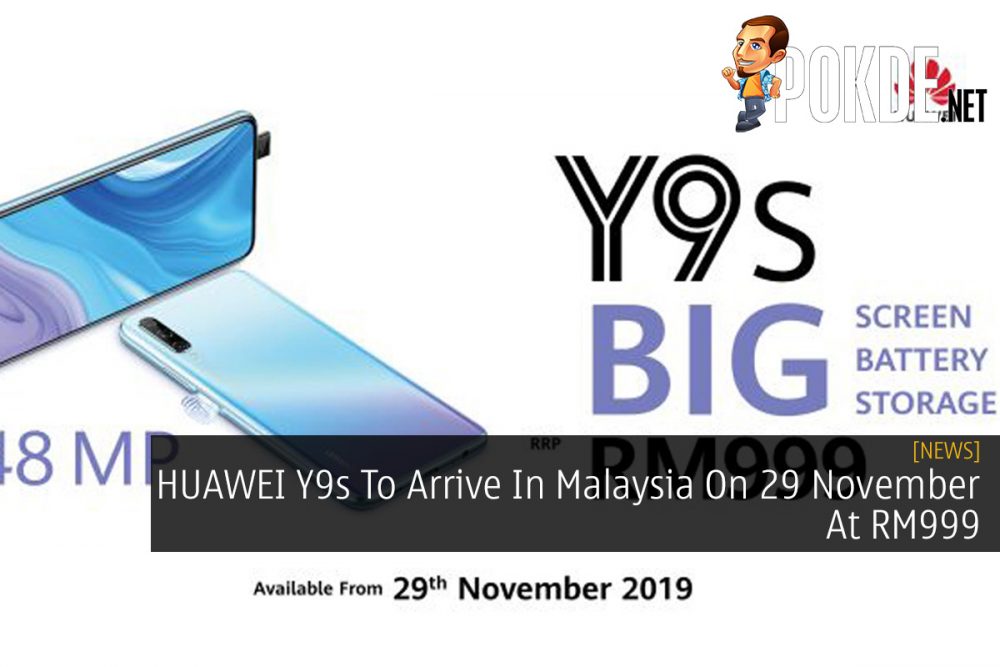 HUAWEI Y9s To Arrive In Malaysia On 29 November At RM999 25