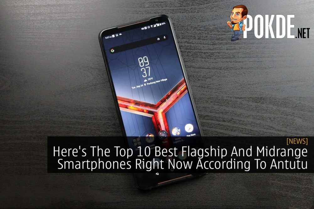 Here's The Top 10 Best Flagship And Midrange Smartphones Right Now According To Antutu 29