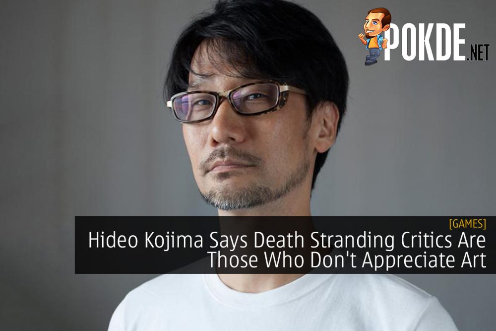 Hideo Kojima Says Death Stranding Critics Are Those Who Don't Appreciate Art 23