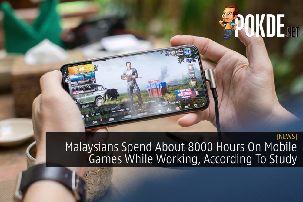 Malaysians Spend About 8000 Hours On Mobile Games While Working, According To Study 22