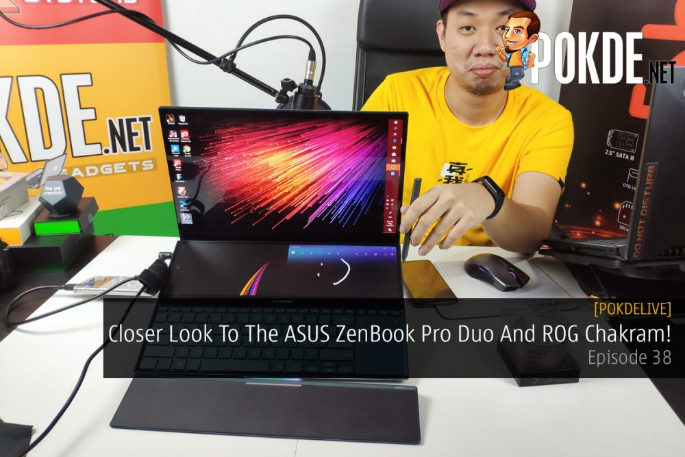 PokdeLIVE 38 — Closer Look To The ASUS ZenBook Pro Duo And ROG Chakram! 23