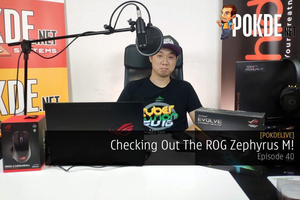 PokdeLIVE 40 — Checking Out The ROG Zephyrus M! 26