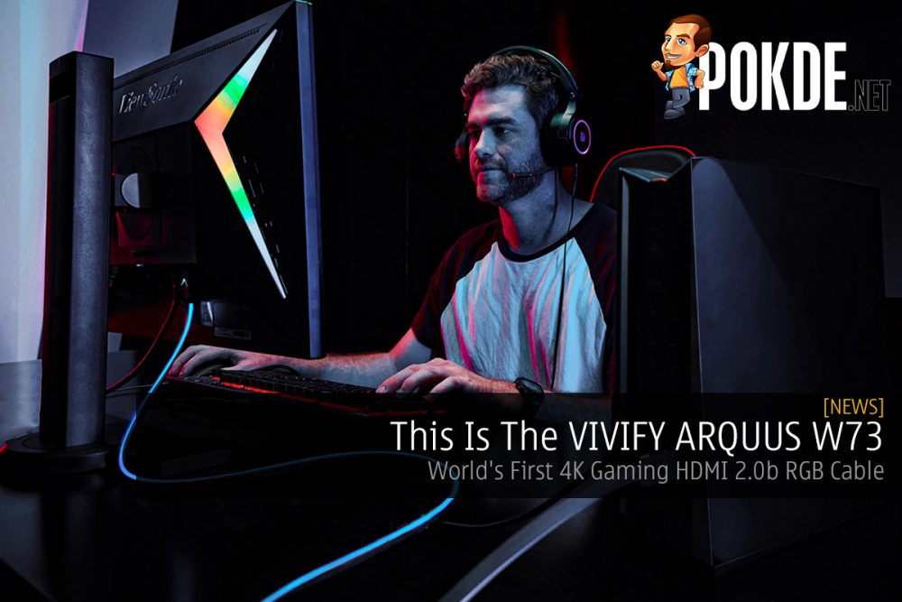 This Is The VIVIFY ARQUUS W73 — World's First 4K Gaming HDMI 2.0b RGB Cable 27