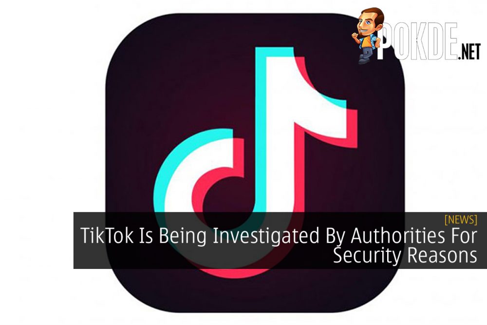 TikTok Is Being Investigated By Authorities For Security Reasons 23