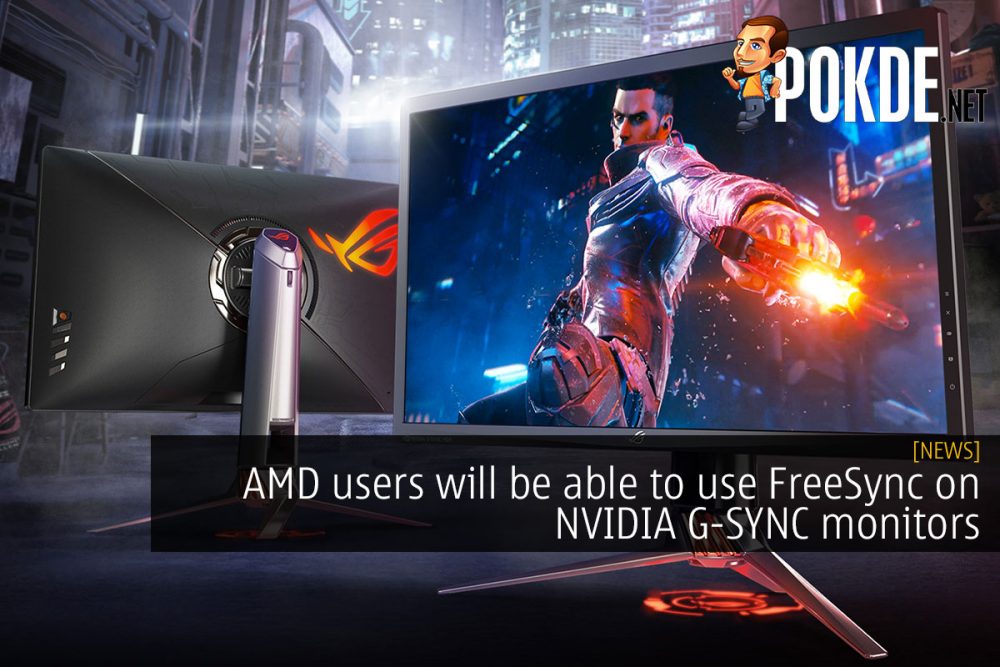 AMD users will be able to use FreeSync on NVIDIA G-SYNC monitors 26