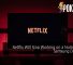 Netflix Will Stop Working on a Number of Samsung Devices