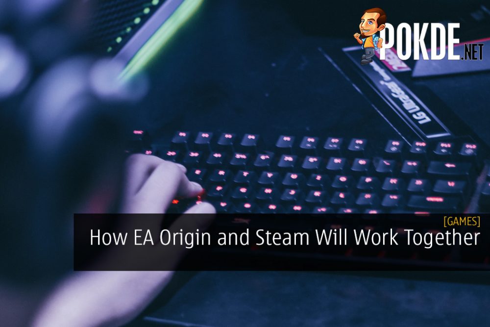 How EA Origin and Steam Will Work Together