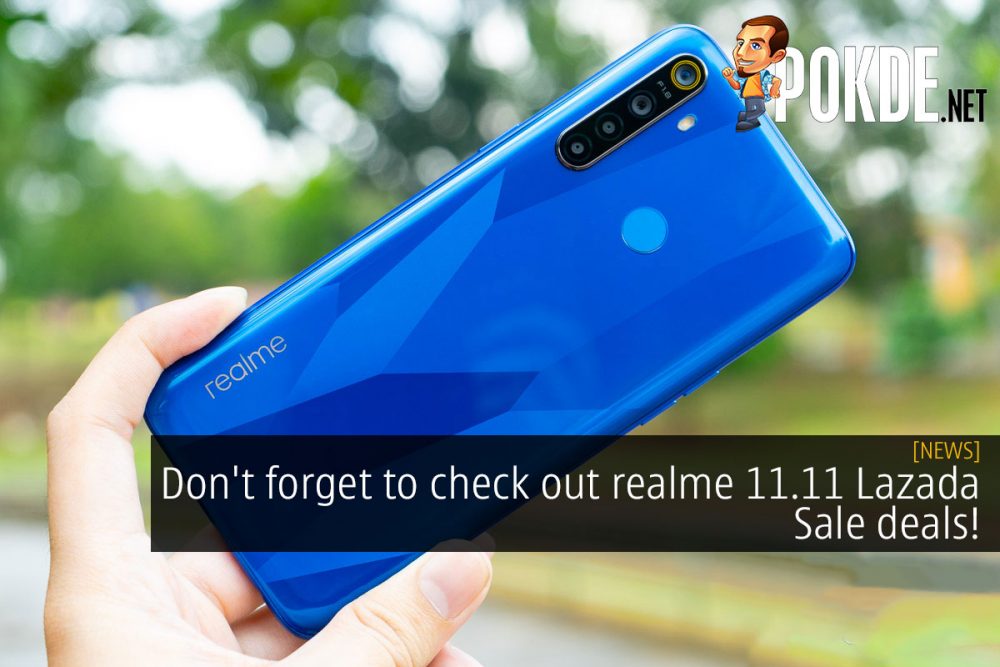 Don't forget to check out realme 11.11 Lazada Sale deals! 31