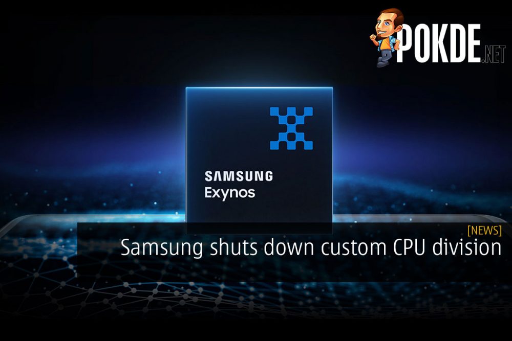 Samsung shuts down custom CPU division 22