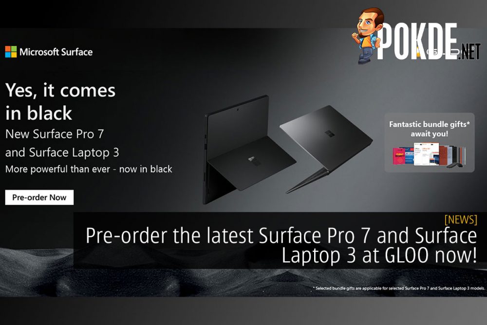 Pre-order the latest Surface Pro 7 and Surface Laptop 3 at GLOO now! 31