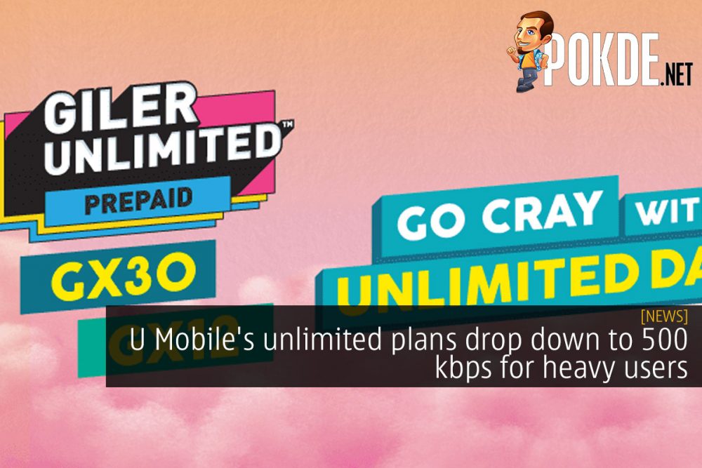 U Mobile's unlimited plans drop down to 500 kbps for heavy users 34