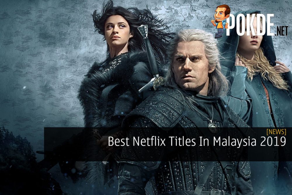 Best Netflix Titles In Malaysia 2019 20