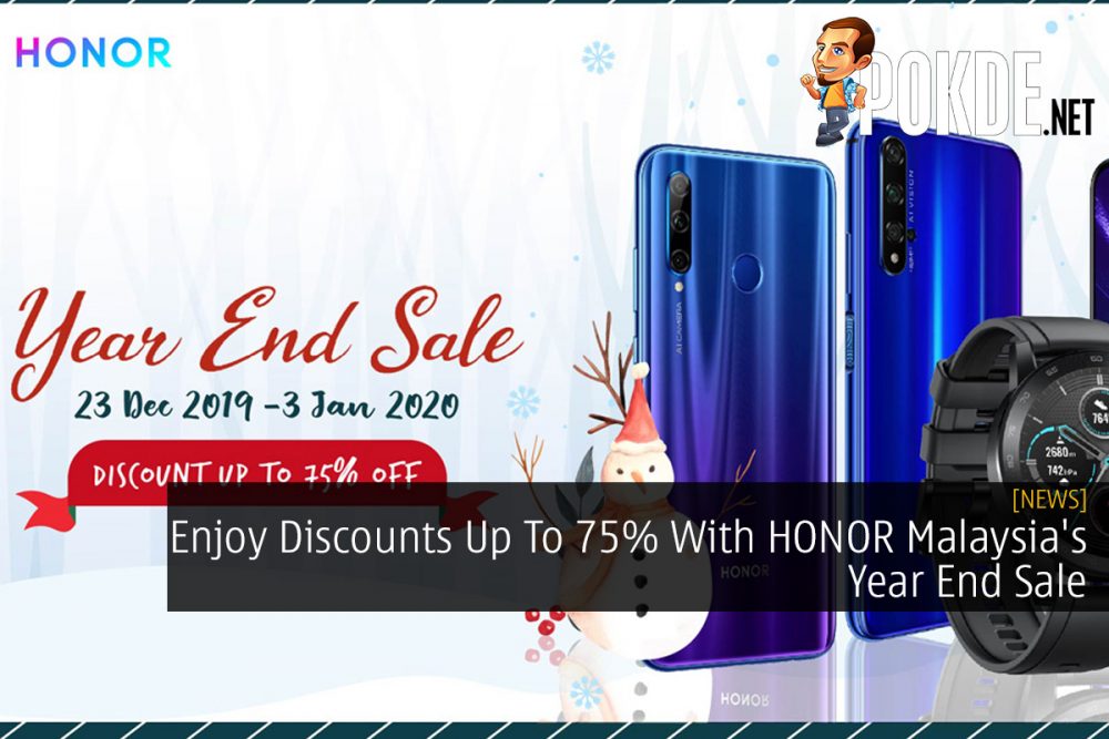 Enjoy Discounts Up To 75% With HONOR Malaysia's Year End Sale 28