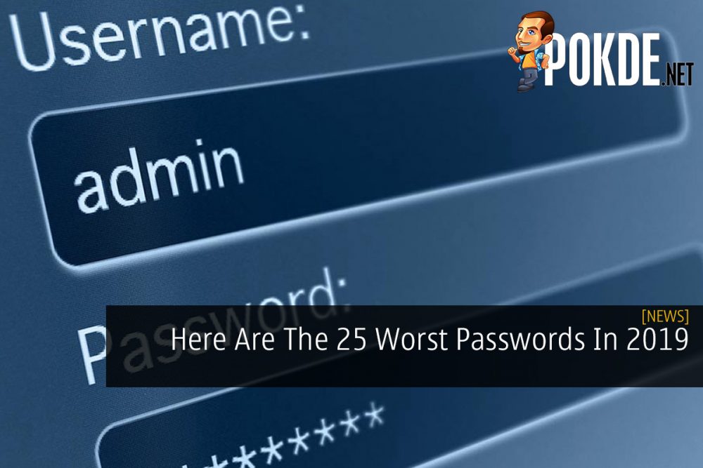 Here Are The 25 Worst Passwords In 2019 21