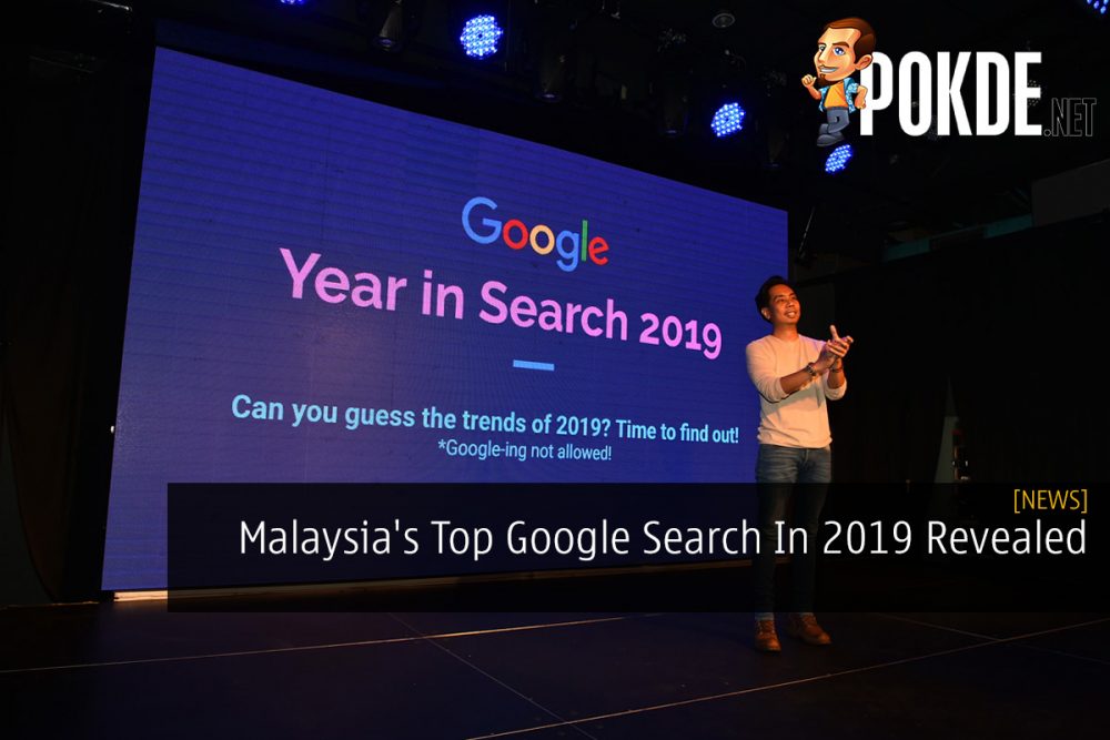 Malaysia's Top Google Search In 2019 Revealed 20