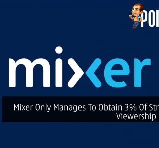Mixer Only Manages To Obtain 3% Of Streaming Viewership In 2019 26