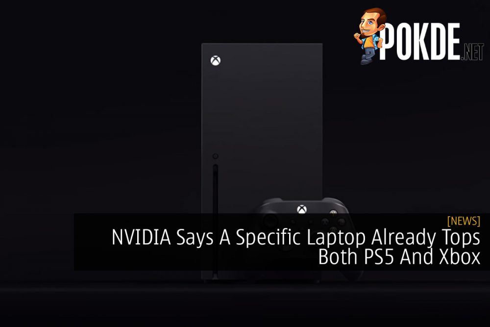 NVIDIA Says A Specific Laptop Already Tops Both PS5 And Xbox 32
