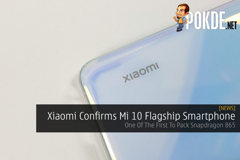 Xiaomi Confirms Mi 10 Flagship Smartphone — One Of The First To Pack Snapdragon 865 24