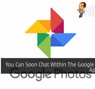 You Can Soon Chat Within The Google Photos App Itself 32
