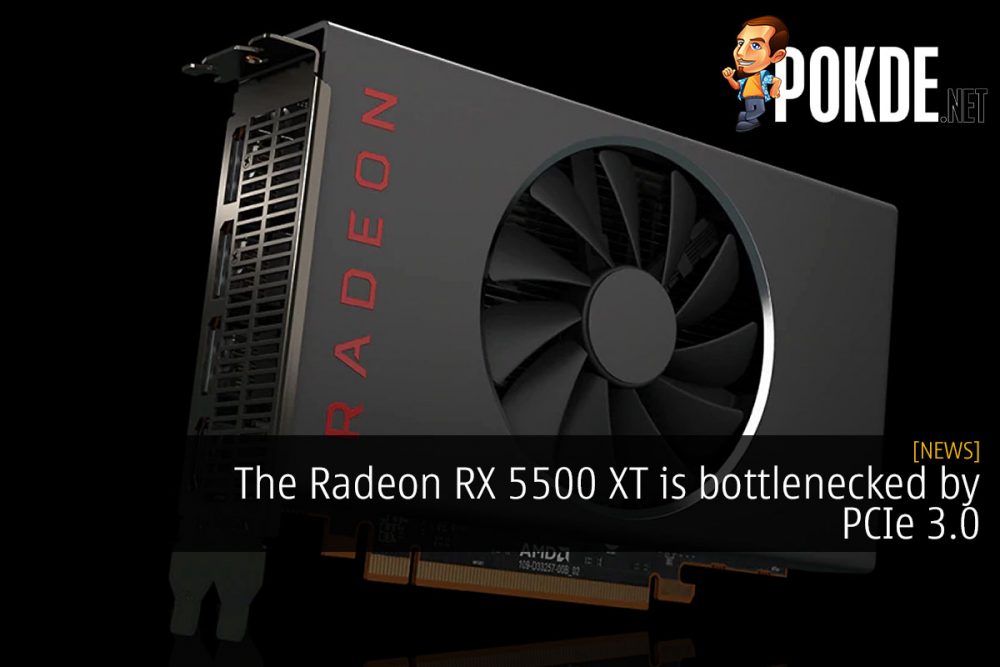 The Radeon RX 5500 XT is bottlenecked by PCIe 3.0 30