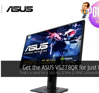Get the ASUS VG278QR for just RM999! 56