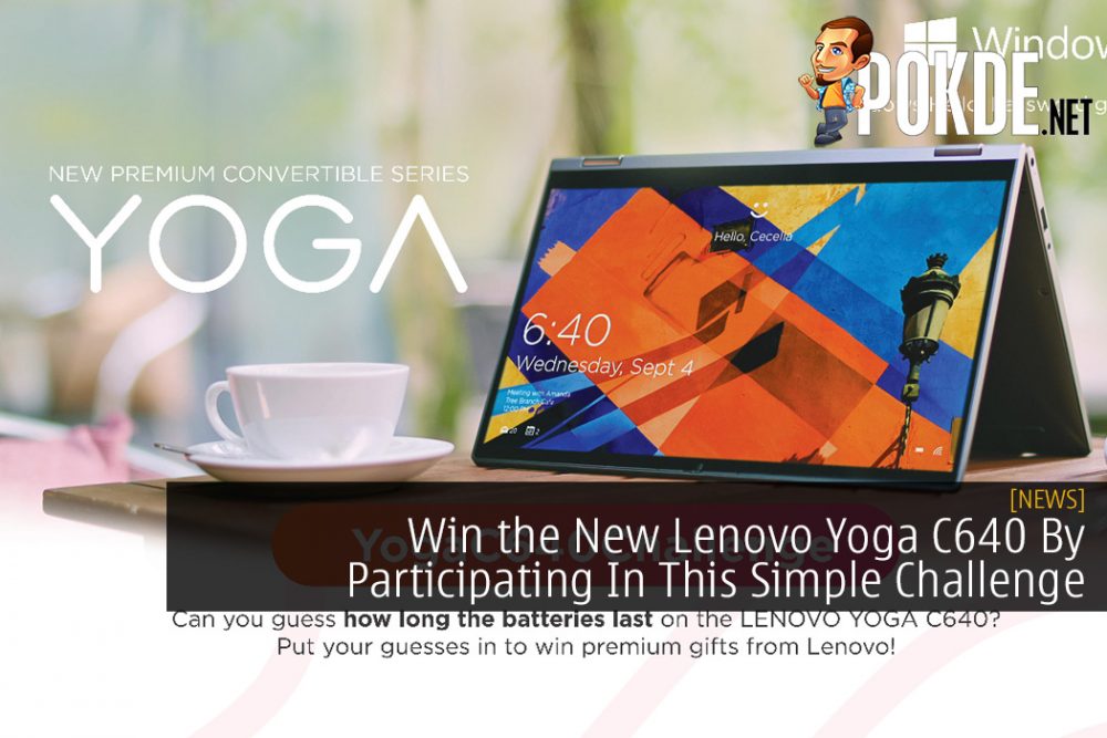 Win the New Lenovo Yoga C640 By Participating In This Simple Challenge