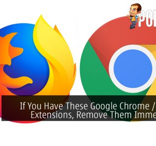 If You Have These Google Chrome / Firefox Extensions, Remove Them Immediately