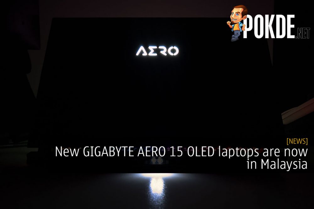 New GIGABYTE AERO 15 OLED laptops are now in Malaysia 26