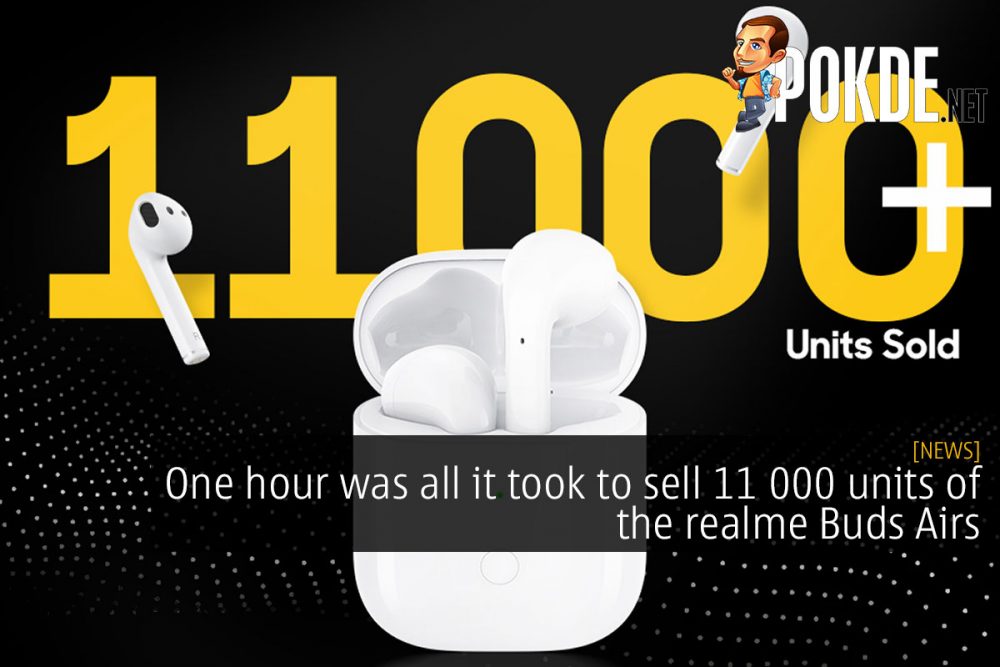 One hour was all it took to sell 11 000 realme Buds Airs 32