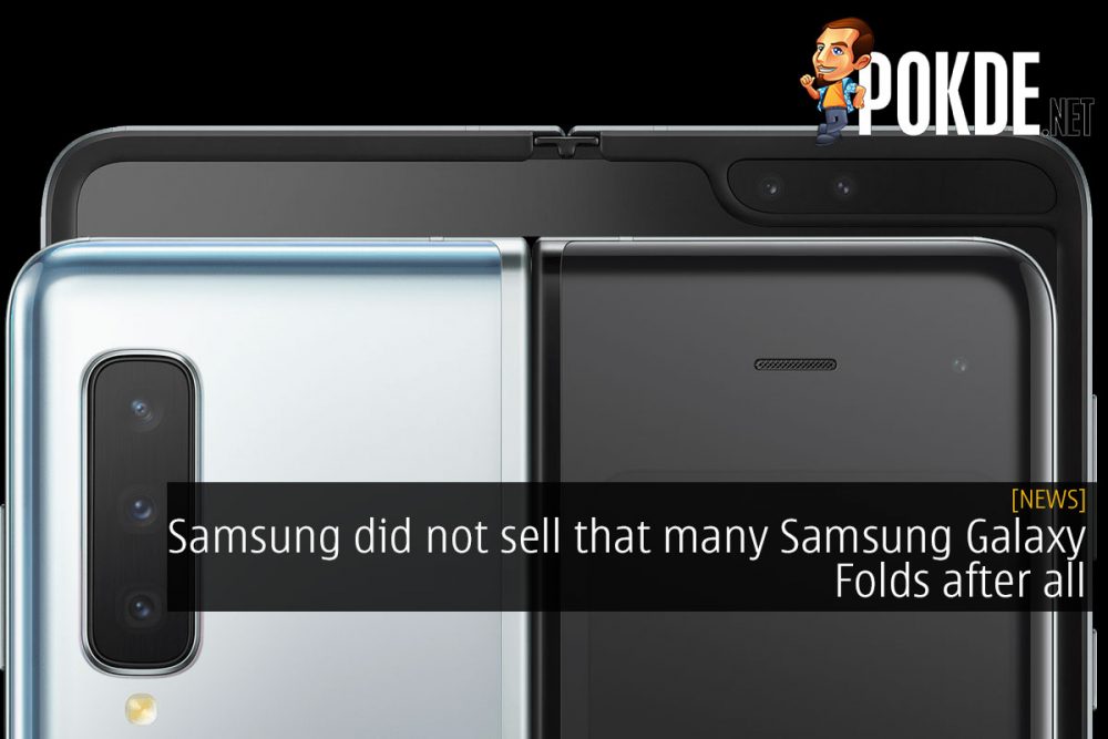 Samsung did not sell that many Samsung Galaxy Folds after all 27